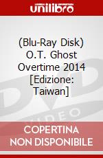 (Blu-Ray Disk) O.T. Ghost Overtime 2014 [Edizione: Taiwan] brd