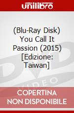 (Blu-Ray Disk) You Call It Passion (2015) [Edizione: Taiwan] brd