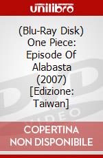 (Blu-Ray Disk) One Piece: Episode Of Alabasta (2007) [Edizione: Taiwan] brd