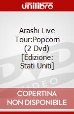 Arashi Live Tour:Popcorn (2 Dvd) [Edizione: Stati Uniti] dvd
