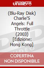 (Blu-Ray Disk) Charlie'S Angels: Full Throttle (2003) [Edizione: Hong Kong] brd