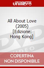 All About Love (2005) [Edizione: Hong Kong] dvd