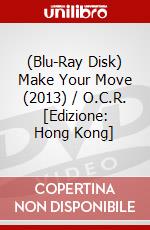 (Blu-Ray Disk) Make Your Move (2013) / O.C.R. [Edizione: Hong Kong] brd