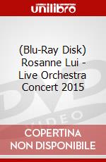 (Blu-Ray Disk) Rosanne Lui - Live Orchestra Concert 2015 brd