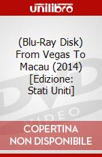 (Blu-Ray Disk) From Vegas To Macau (2014) [Edizione: Stati Uniti] brd