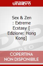 Sex & Zen : Extreme Ecstasy [ Edizione: Hong Kong] dvd