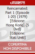 Reincarnated: Part 1 (Episode 1-20) (1979) [Edizione: Hong Kong] (5 Dvd) [Edizione: Stati Uniti] dvd