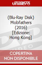 (Blu-Ray Disk) Mobfathers (2016) [Edizione: Hong Kong] brd