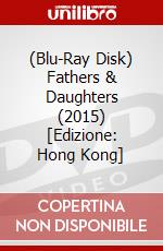 (Blu-Ray Disk) Fathers & Daughters (2015) [Edizione: Hong Kong] brd