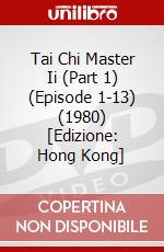 Tai Chi Master Ii (Part 1) (Episode 1-13) (1980) [Edizione: Hong Kong] dvd