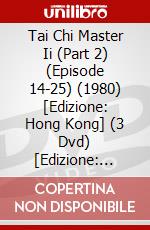 Tai Chi Master Ii (Part 2) (Episode 14-25) (1980) [Edizione: Hong Kong] (3 Dvd) [Edizione: Stati Uniti] dvd