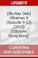 (Blu-Ray Disk) Ultraman X (Episode 9-12) (2015) [Edizione: Hong Kong] brd