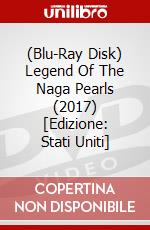 (Blu-Ray Disk) Legend Of The Naga Pearls (2017) [Edizione: Stati Uniti] brd