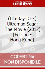 (Blu-Ray Disk) Ultraman Saga: The Movie (2012) [Edizione: Hong Kong] brd