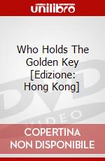 Who Holds The Golden Key [Edizione: Hong Kong] dvd