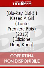 (Blu-Ray Disk) I Kissed A Girl (Toute Premiere Fois) (2015) [Edizione: Hong Kong] brd