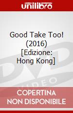 Good Take Too! (2016) [Edizione: Hong Kong] dvd