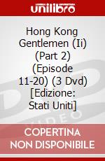 Hong Kong Gentlemen (Ii) (Part 2) (Episode 11-20) (3 Dvd) [Edizione: Stati Uniti] dvd