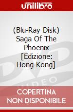 (Blu-Ray Disk) Saga Of The Phoenix [Edizione: Hong Kong] brd