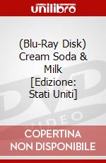 (Blu-Ray Disk) Cream Soda & Milk [Edizione: Stati Uniti] brd