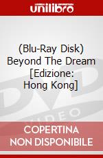 (Blu-Ray Disk) Beyond The Dream [Edizione: Hong Kong] brd