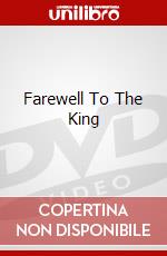 Farewell To The King [Edizione: Hong Kong] dvd