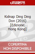 Kidnap Ding Ding Don (2016) [Edizione: Hong Kong] dvd