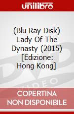 (Blu-Ray Disk) Lady Of The Dynasty (2015) [Edizione: Hong Kong] brd