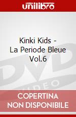 Kinki Kids - La Periode Bleue Vol.6 dvd