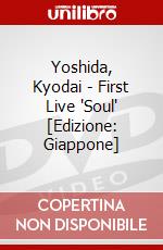 Yoshida, Kyodai - First Live 'Soul' [Edizione: Giappone] dvd