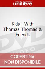 Kids - With Thomas Thomas & Friends dvd