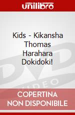 Kids - Kikansha Thomas Harahara Dokidoki! dvd