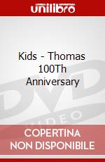 Kids - Thomas 100Th Anniversary dvd
