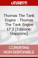 Thomas The Tank Engine - Thomas The Tank Engine 17 2 [Edizione: Giappone] dvd
