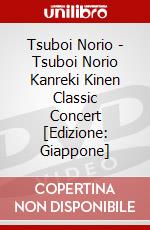 Tsuboi Norio - Tsuboi Norio Kanreki Kinen Classic Concert [Edizione: Giappone] dvd