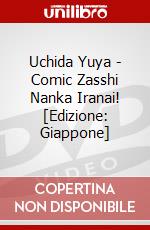 Uchida Yuya - Comic Zasshi Nanka Iranai! [Edizione: Giappone] dvd