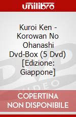 Kuroi Ken - Korowan No Ohanashi Dvd-Box (5 Dvd) [Edizione: Giappone] dvd
