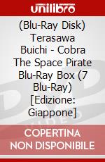 (Blu-Ray Disk) Terasawa Buichi - Cobra The Space Pirate Blu-Ray Box (7 Blu-Ray) [Edizione: Giappone] brd