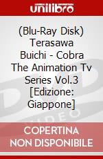 (Blu-Ray Disk) Terasawa Buichi - Cobra The Animation Tv Series Vol.3 [Edizione: Giappone] brd