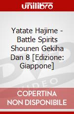 Yatate Hajime - Battle Spirits Shounen Gekiha Dan 8 [Edizione: Giappone] dvd