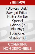 (Blu-Ray Disk) Sawajiri Erika - Helter Skelter Special Edition (2 Blu-Ray) [Edizione: Giappone] brd