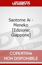Saotome Ai - Meneko [Edizione: Giappone] dvd