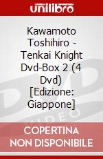 Kawamoto Toshihiro - Tenkai Knight Dvd-Box 2 (4 Dvd) [Edizione: Giappone] dvd
