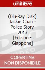 (Blu-Ray Disk) Jackie Chan - Police Story 2013 [Edizione: Giappone] brd