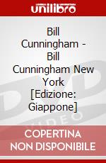 Bill Cunningham - Bill Cunningham New York [Edizione: Giappone] dvd
