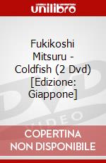 Fukikoshi Mitsuru - Coldfish (2 Dvd) [Edizione: Giappone] dvd