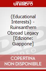 (Educational Interests) - Ruinsanthem Obroad Legacy [Edizione: Giappone] dvd
