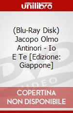 (Blu-Ray Disk) Jacopo Olmo Antinori - Io E Te [Edizione: Giappone] brd