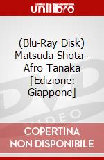 (Blu-Ray Disk) Matsuda Shota - Afro Tanaka [Edizione: Giappone] brd