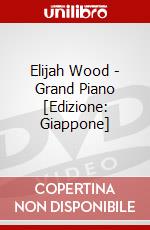 Elijah Wood - Grand Piano [Edizione: Giappone] dvd